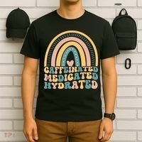 Caffeinated Medicated Hydrated Funny Nurse Teacher Saying T-Shirt thumb 6