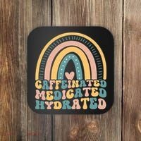 Caffeinated Medicated Hydrated Funny Nurse Teacher Saying Coaster thumb 0
