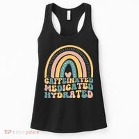 Caffeinated Medicated Hydrated Funny Nurse Teacher Saying Women's Tank Top thumb 0