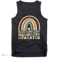 Caffeinated Medicated Hydrated Funny Nurse Teacher Saying Tank Top thumb 0