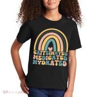 Caffeinated Medicated Hydrated Funny Nurse Teacher Saying Kids T-Shirt thumb 2