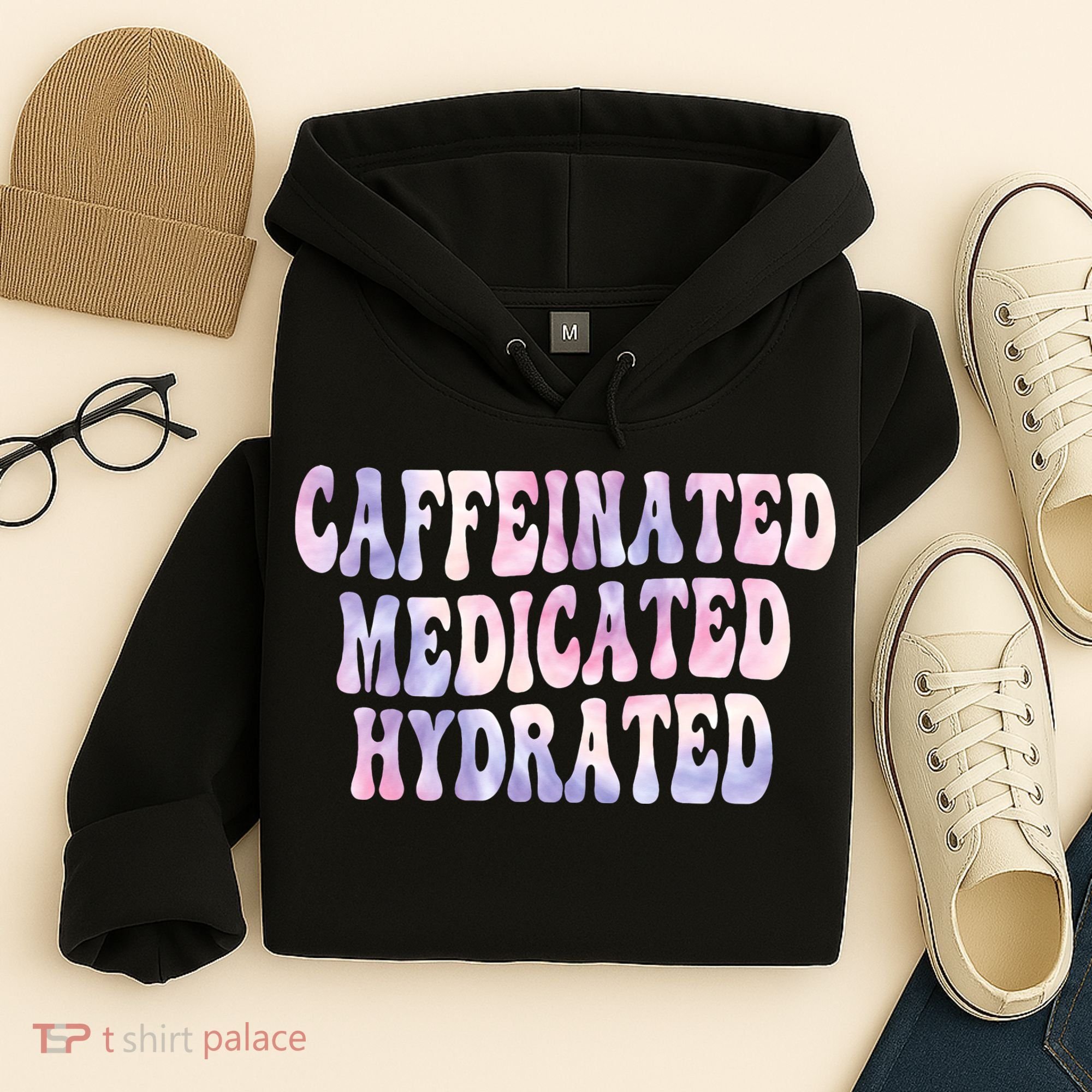 Caffeinated Medicated Hydrated Funny Saying Nurse Teacher Hoodie