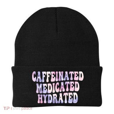 Caffeinated Medicated Hydrated Funny Saying Nurse Teacher Beanie