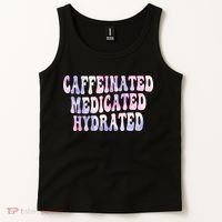 Caffeinated Medicated Hydrated Funny Saying Nurse Teacher Tank Top thumb 2