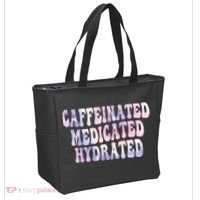 Caffeinated Medicated Hydrated Funny Saying Nurse Teacher Tote Bag thumb 2