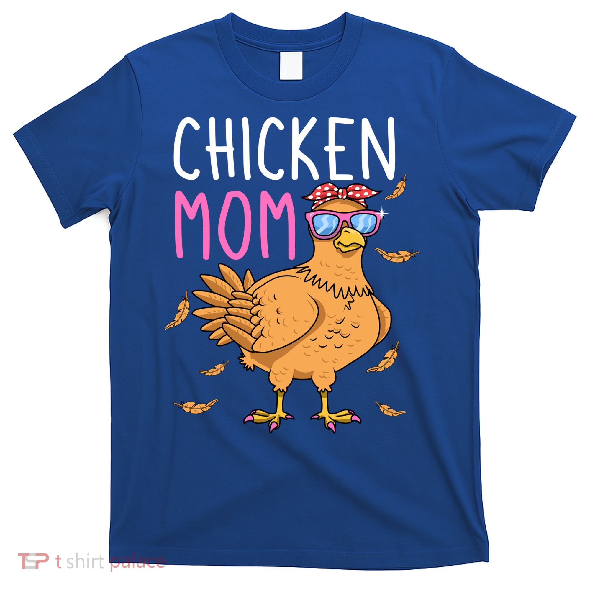 Chicken Mom Hen Lover Poultry Farmer Chicks Mother's Day Funny Gift T-Shirt