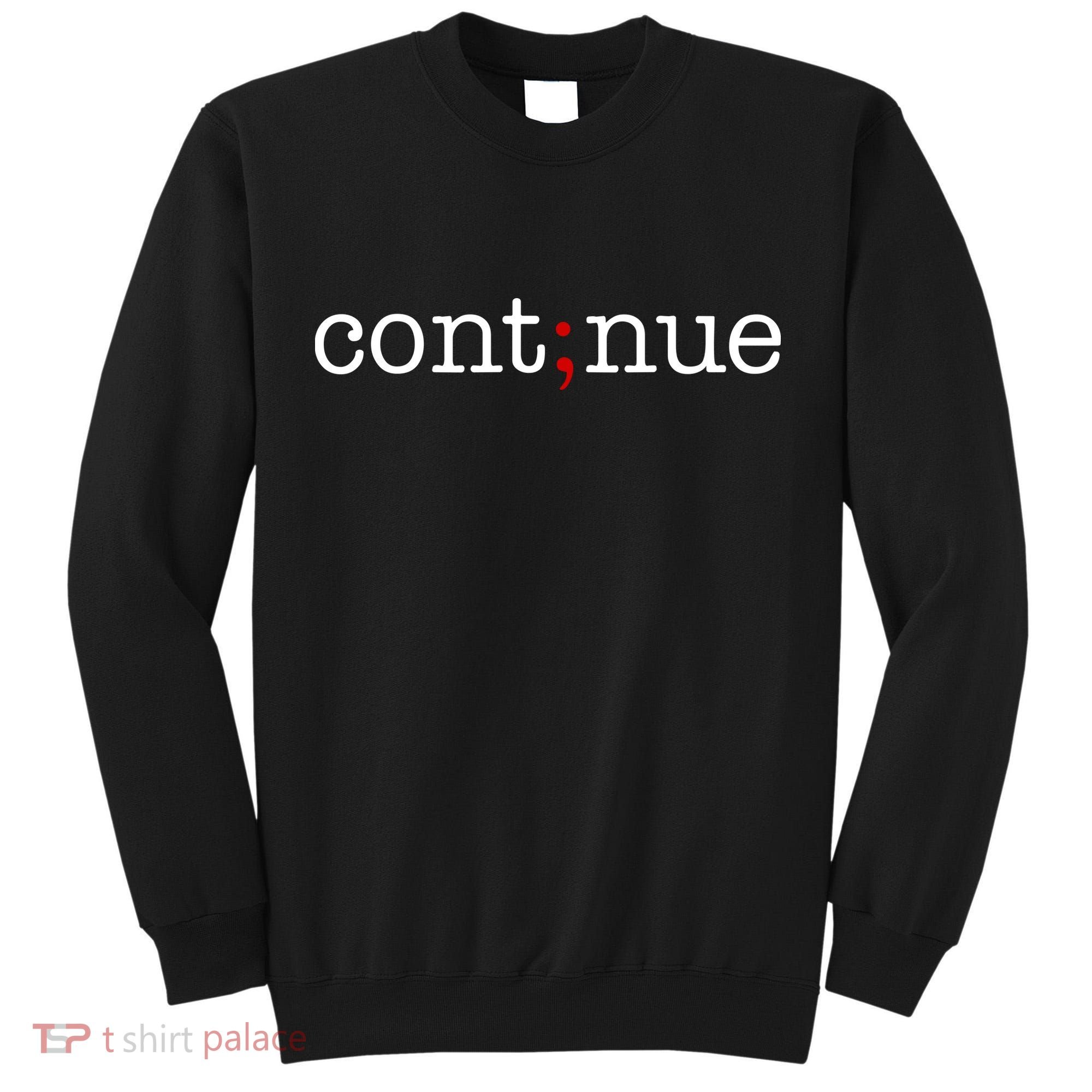 Continue Mental Health Awareness Tall Sweatshirt