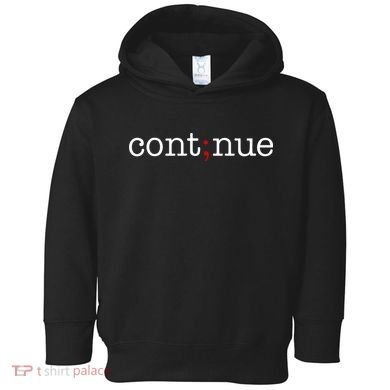 Continue Mental Health Awareness Toddler Hoodie