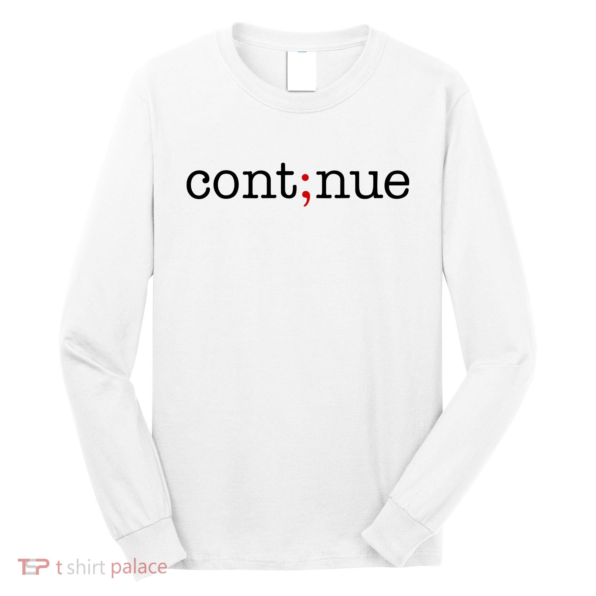 Continue Mental Health Awareness Long Sleeve Shirt
