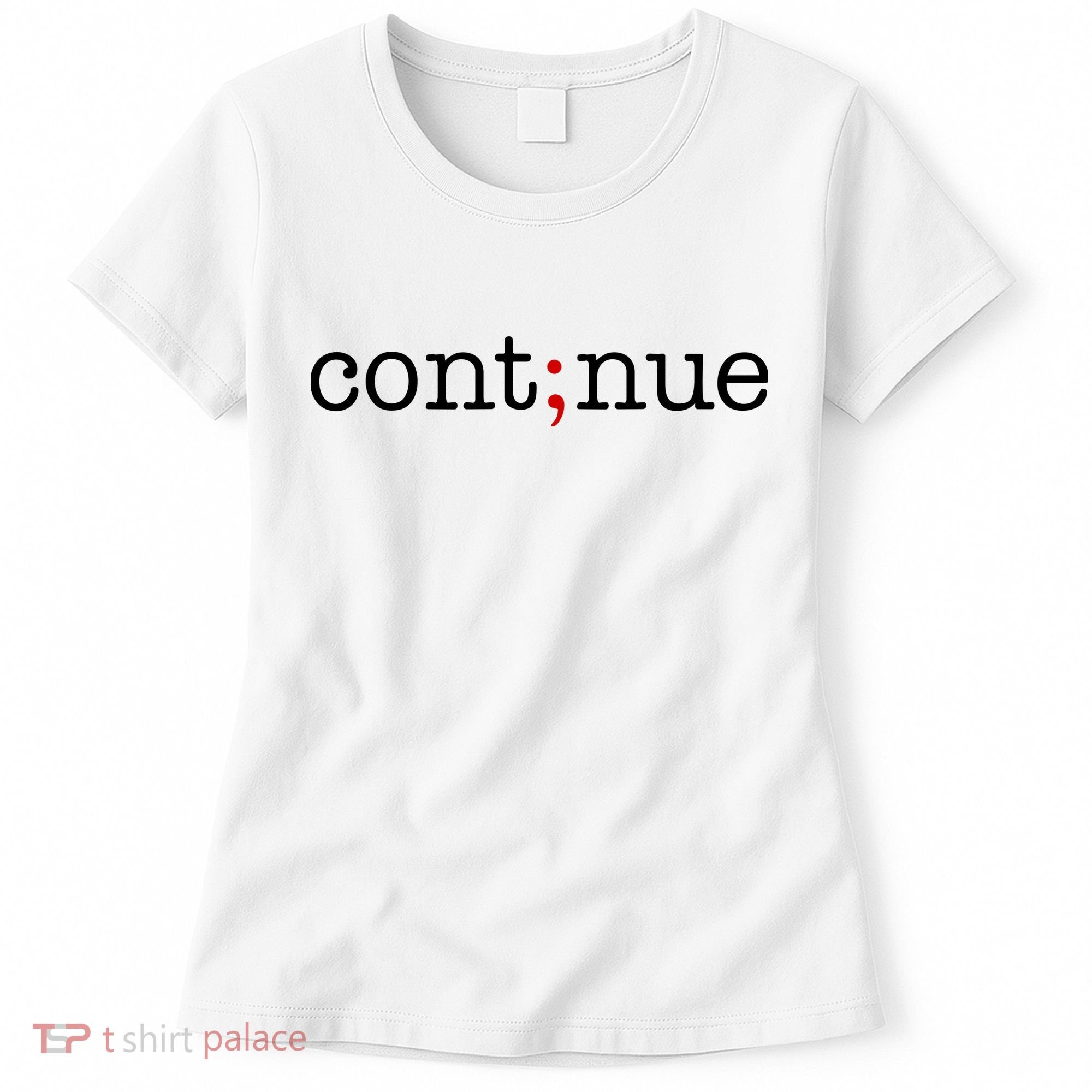 Continue Mental Health Awareness Women's T-Shirt