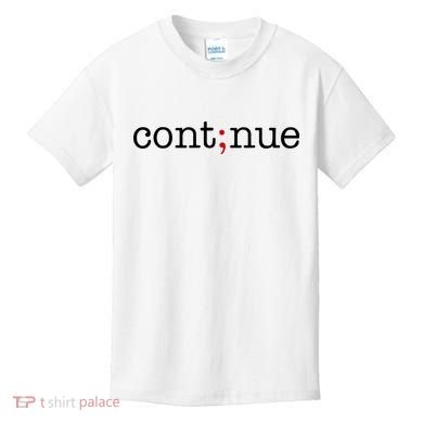 Continue Mental Health Awareness Kids T-Shirt