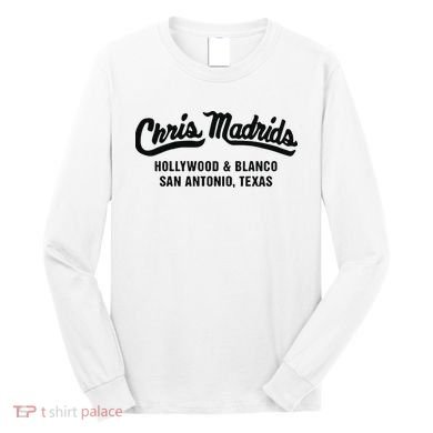 Chris Madrids Hollywood And Blanco San Antonio Texas Long Sleeve Shirt