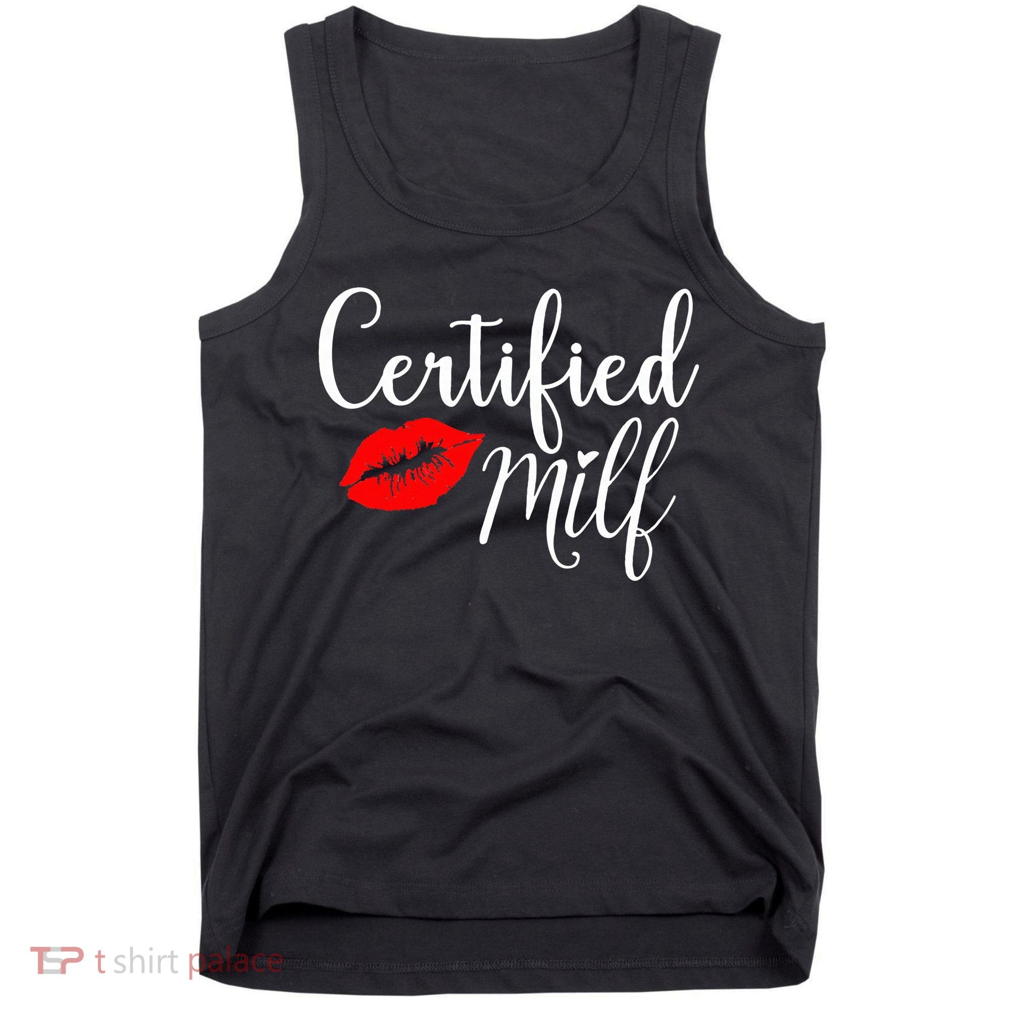 Certified MILFs Humor Funny Gift Idea For New Hottest Mom Tank Top