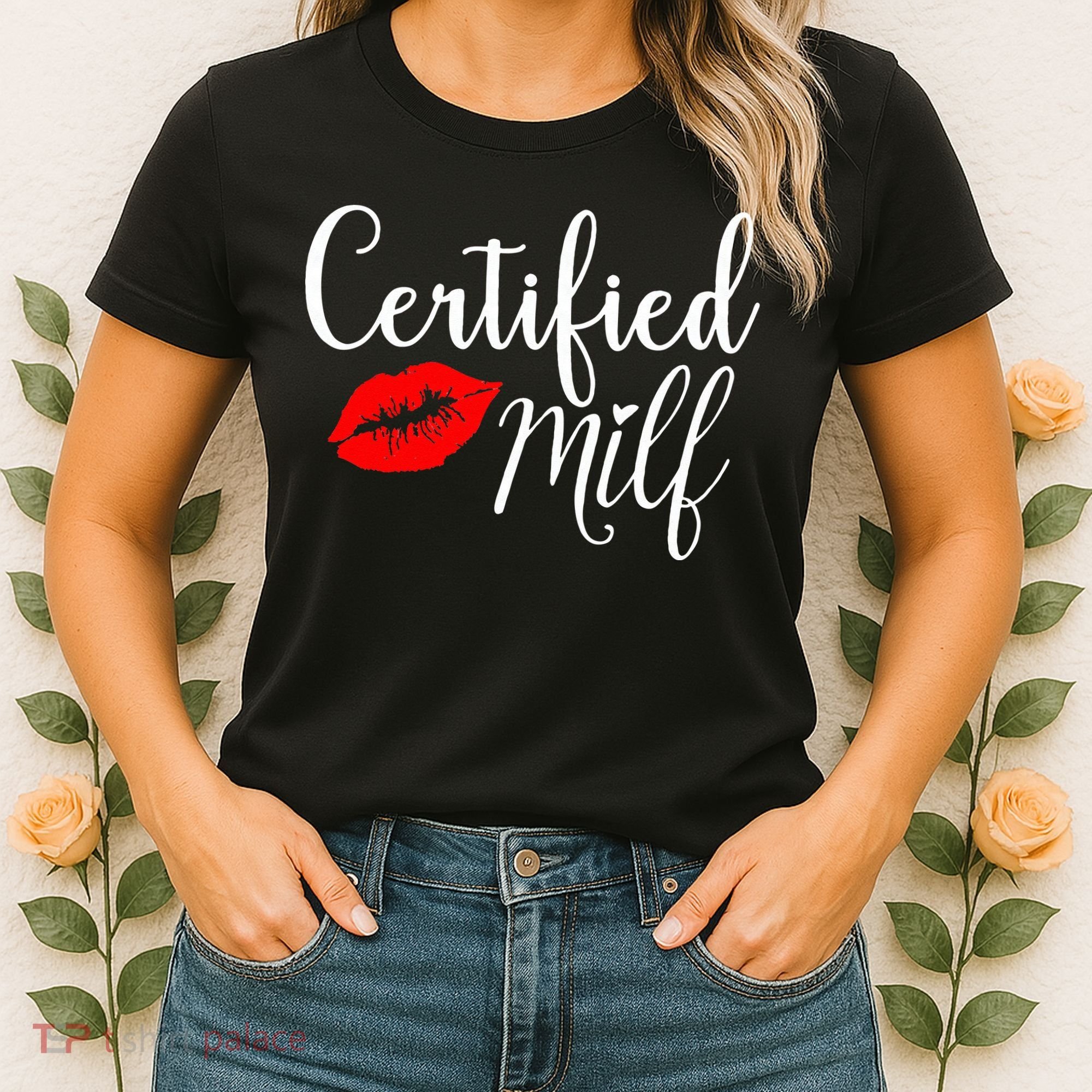 Certified MILFs Humor Funny Gift Idea For New Hottest Mom Women's T-Shirt