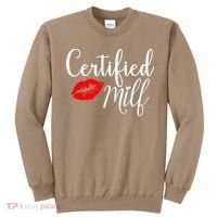 Certified MILFs Humor Funny Gift Idea For New Hottest Mom Sweatshirt thumb 0