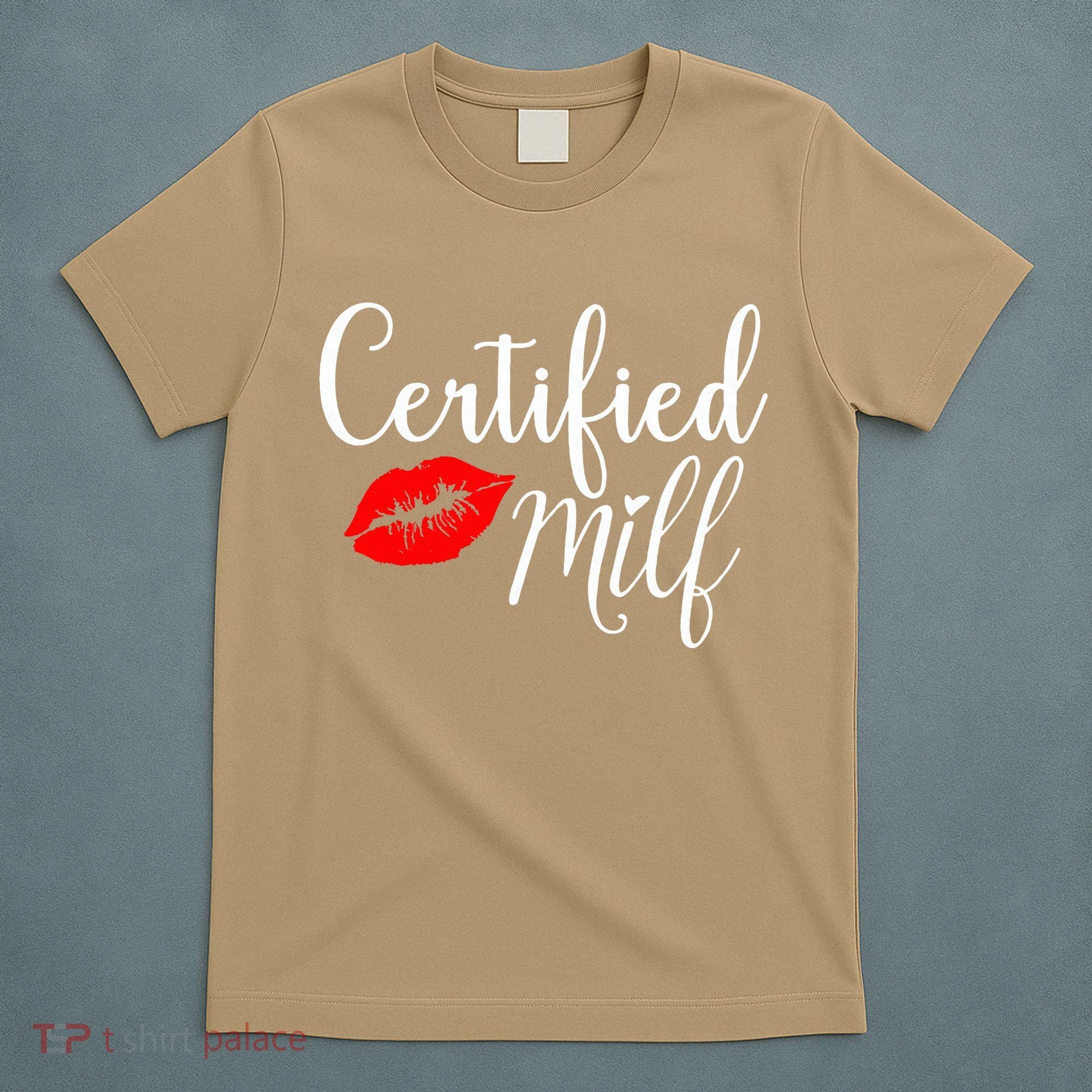 Certified MILFs Humor Funny Gift Idea For New Hottest Mom T-Shirt