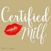 Certified MILFs Humor Funny Gift Idea For New Hottest Mom T-Shirt thumb 7
