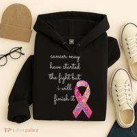 Cancer May Have Started The Fight But I Will Finish It Gift Hoodie thumb 4
