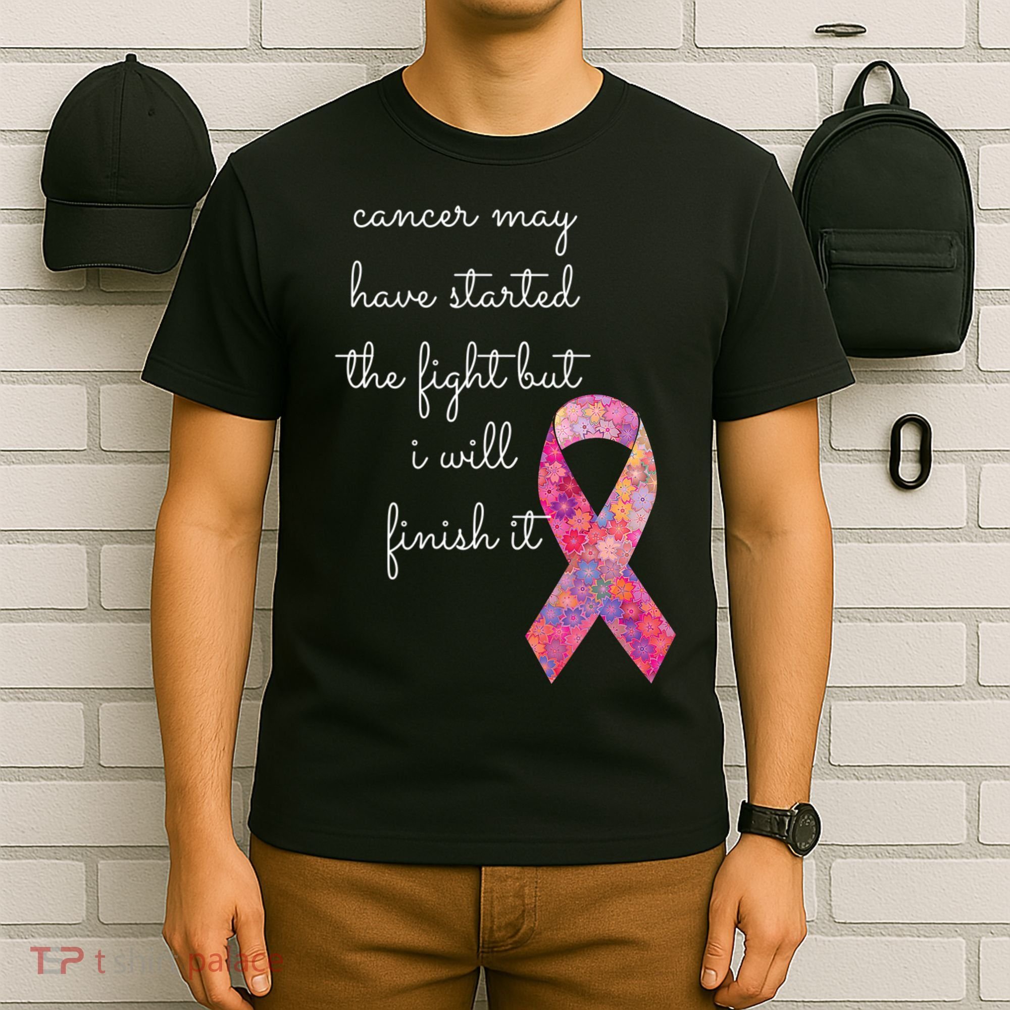 Cancer May Have Started The Fight But I Will Finish It Gift T-Shirt