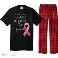Cancer May Have Started The Fight But I Will Finish It Gift Pajama Set thumb 0