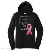 Cancer May Have Started The Fight But I Will Finish It Gift Women's Hoodie thumb 0