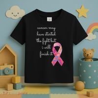 Cancer May Have Started The Fight But I Will Finish It Gift Toddler T-Shirt thumb 3