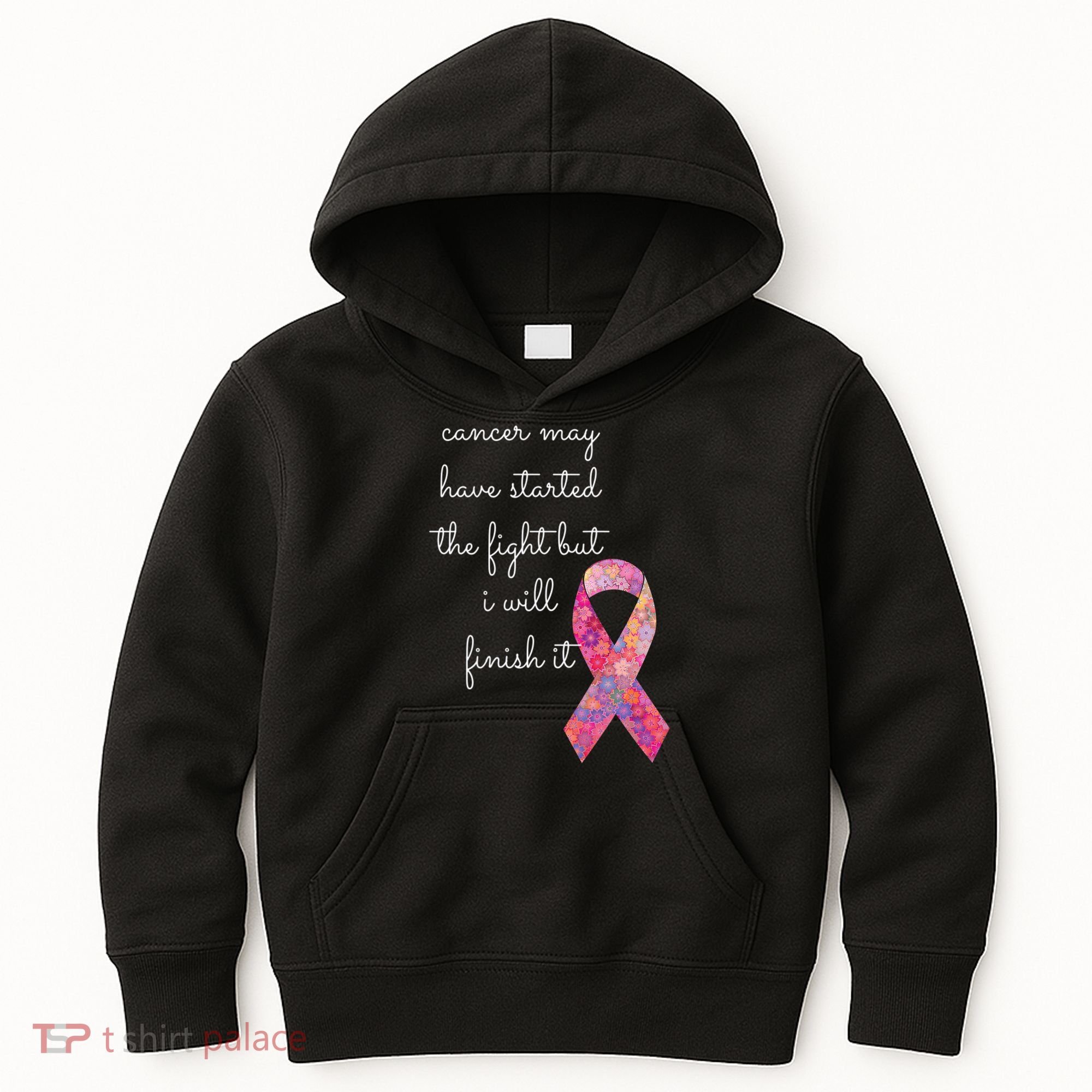 Cancer May Have Started The Fight But I Will Finish It Gift Kids Hoodie