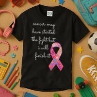 Cancer May Have Started The Fight But I Will Finish It Gift Kids T-Shirt thumb 3