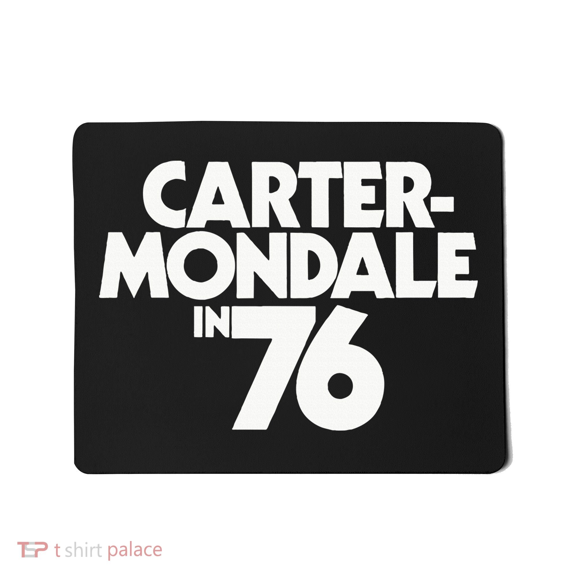Carter Mondale In 76 Campaign Poster Jimmy Carter 1976 Mousepad