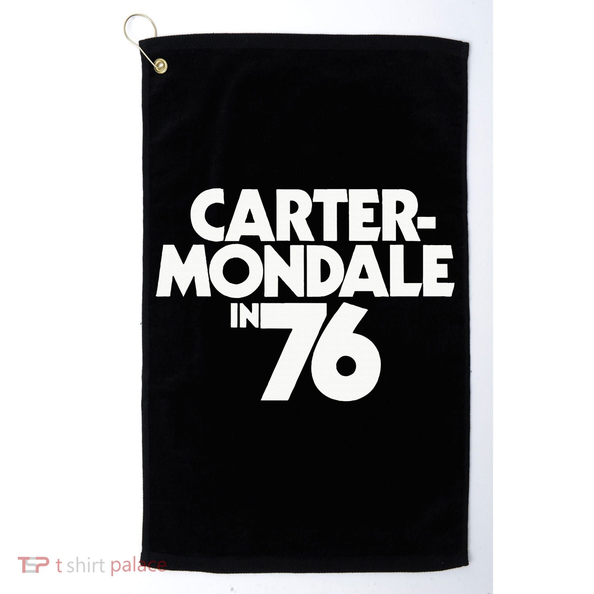 Carter Mondale In 76 Campaign Poster Jimmy Carter 1976 Golf Towel