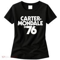 Carter Mondale In 76 Campaign Poster Jimmy Carter 1976 Women's T-Shirt thumb 0