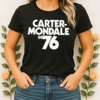Carter Mondale In 76 Campaign Poster Jimmy Carter 1976 Women's T-Shirt thumb 2