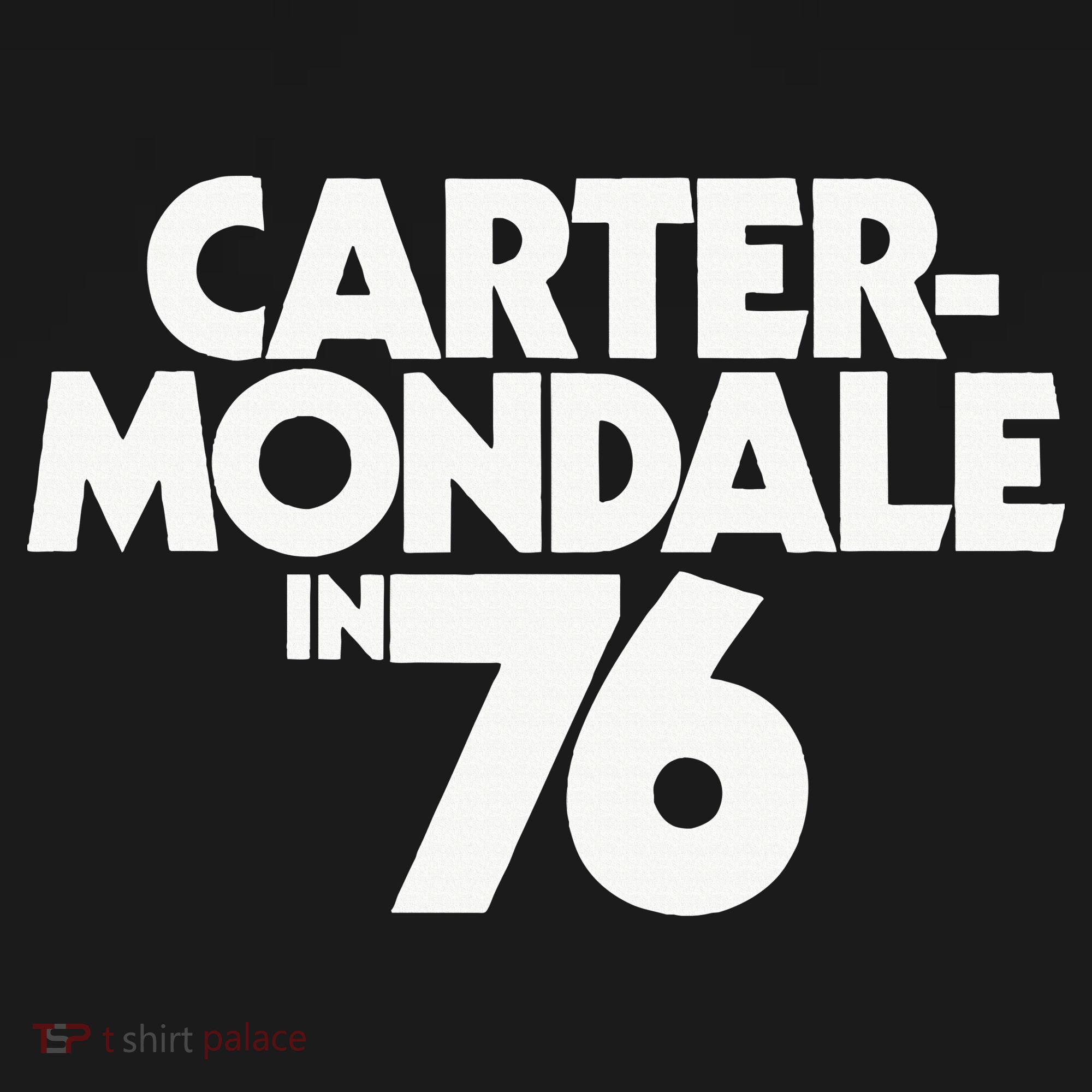 Carter Mondale In 76 Campaign Poster Jimmy Carter 1976 Women's T-Shirt