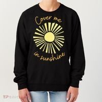 Cover Me In Sunshine Women's Sweatshirt thumb 0
