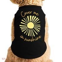 Cover Me In Sunshine Doggie Tank thumb 0