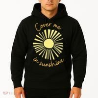 Cover Me In Sunshine Hoodie thumb 2