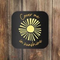 Cover Me In Sunshine Coaster thumb 0