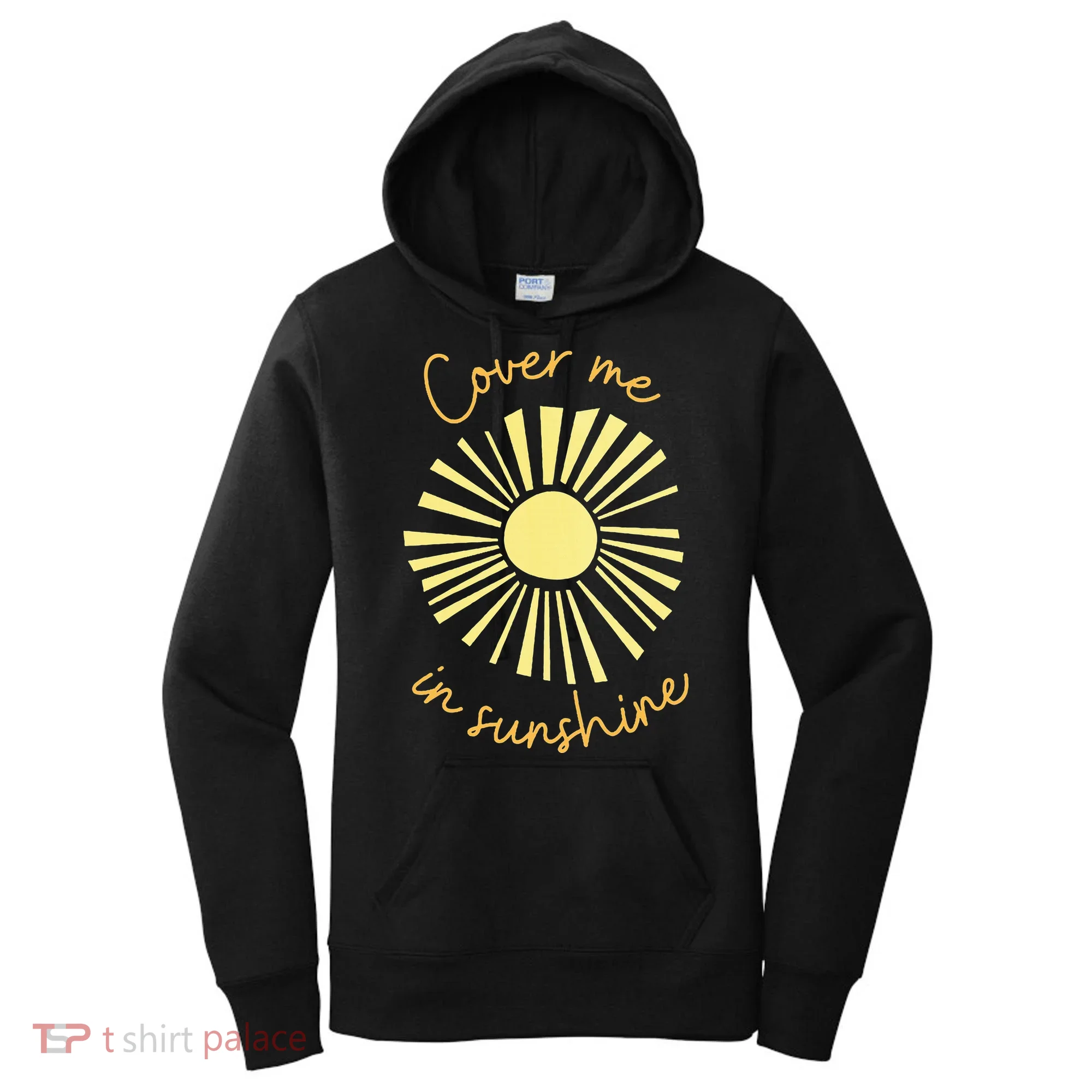 Cover Me In Sunshine Women's Hoodie