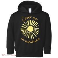 Cover Me In Sunshine Toddler Hoodie thumb 0