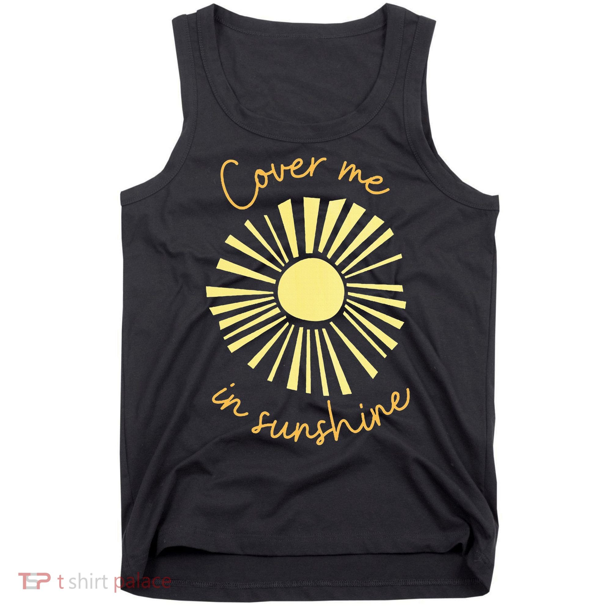 Cover Me In Sunshine Tank Top