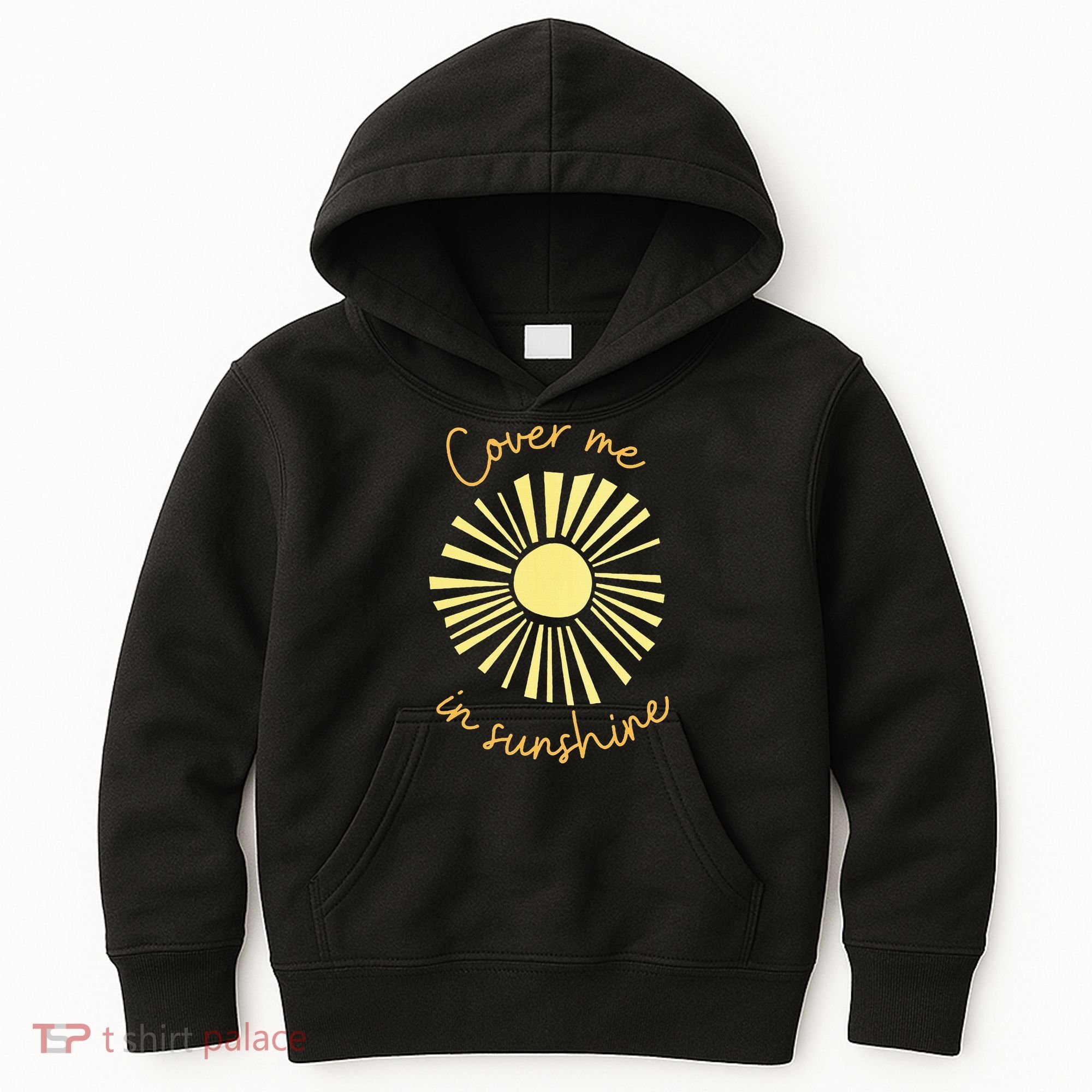 Cover Me In Sunshine Kids Hoodie