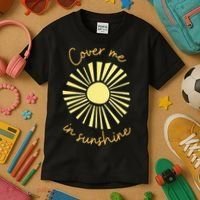 Cover Me In Sunshine Kids T-Shirt thumb 3