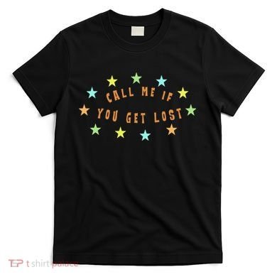 Call Me If You Get Lost Star T-Shirt