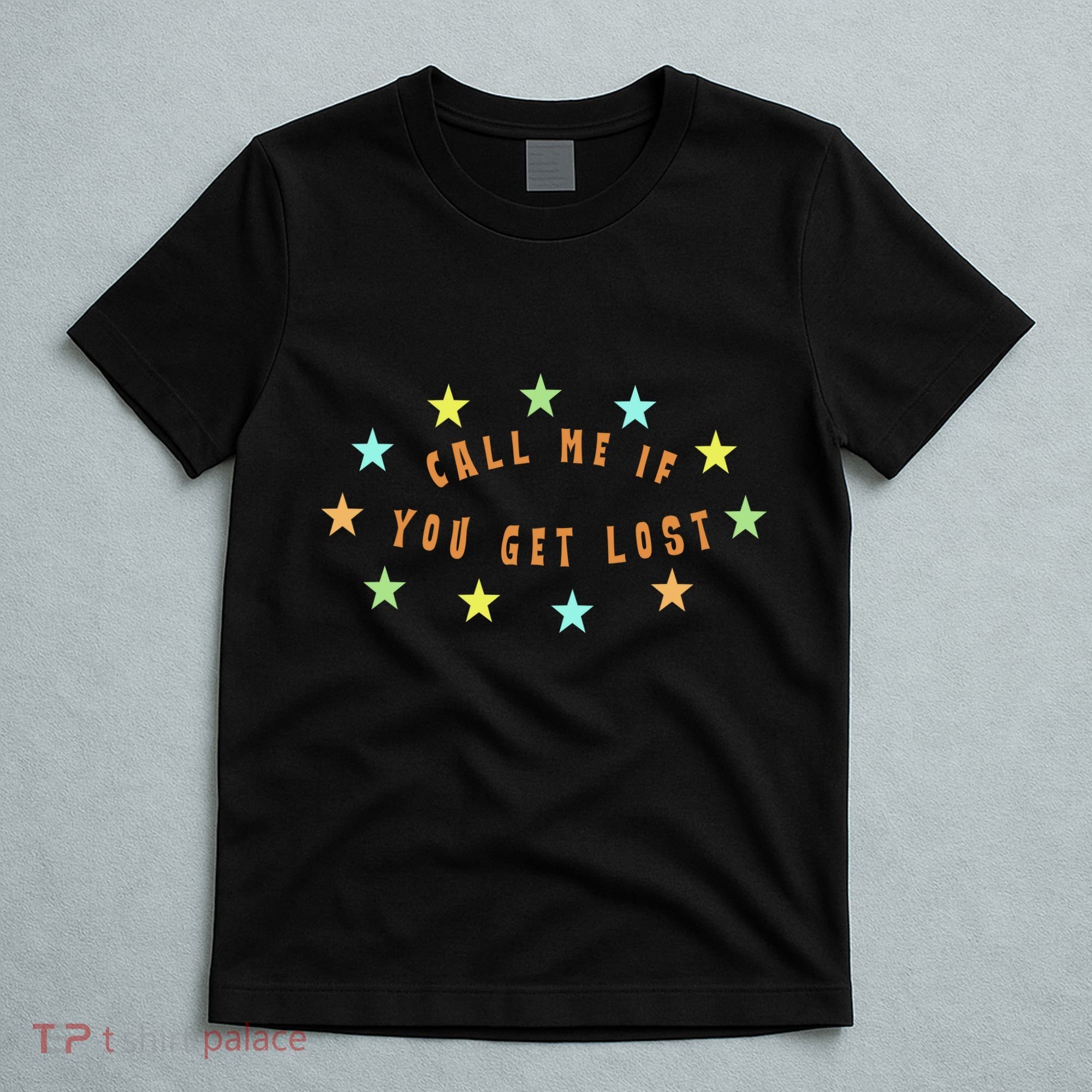 Call Me If You Get Lost Star T-Shirt