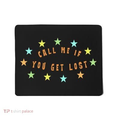 Call Me If You Get Lost Star Mousepad