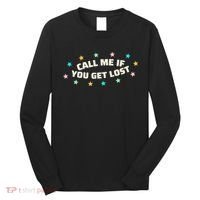 Call Me If You Get Lost Long Sleeve Shirt thumb 0