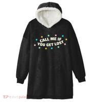 Call Me If You Get Lost Hooded Wearable Blanket thumb 0