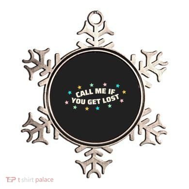 Call Me If You Get Lost Ornament