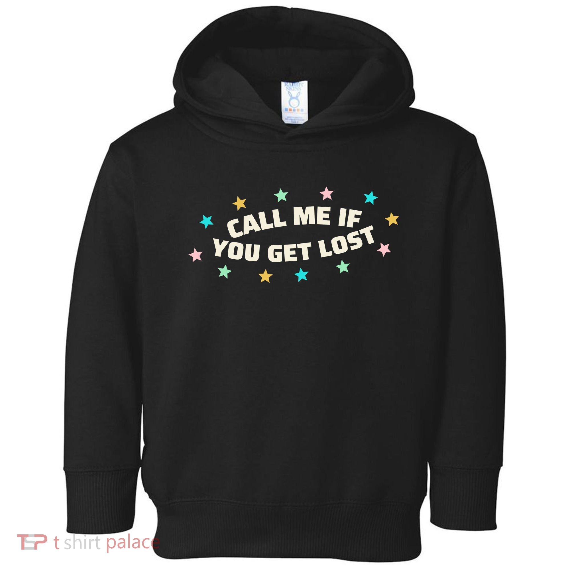 Call Me If You Get Lost Toddler Hoodie
