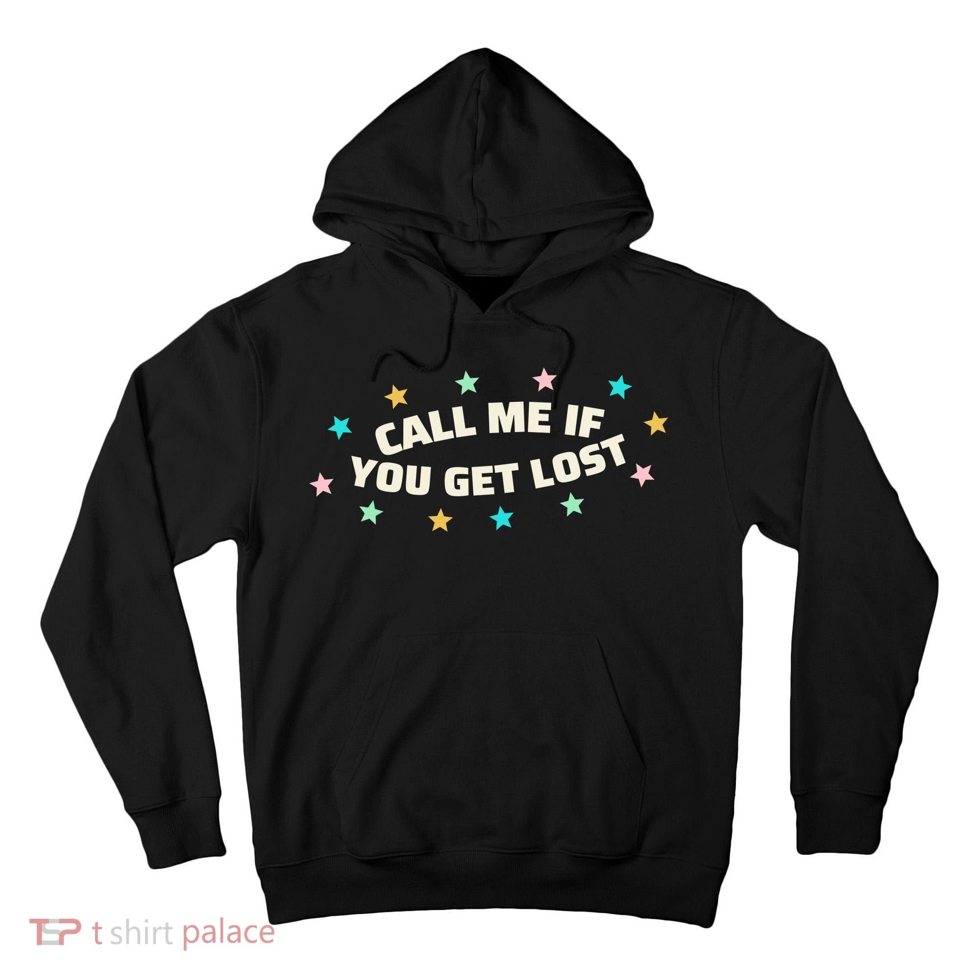 Call Me If You Get Lost Tall Hoodie